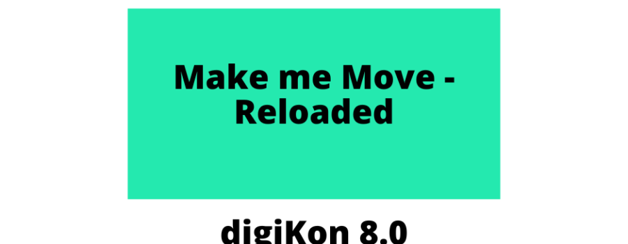 Make me Move Reloaded