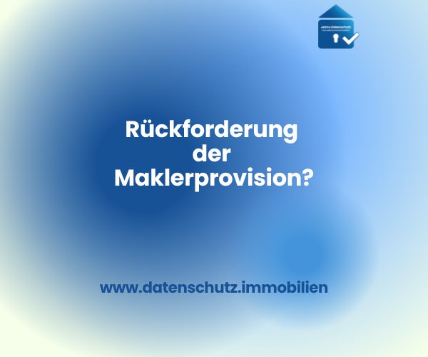 Rückforderung Maklerprovision - was müssen Makler beachten?